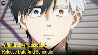 Wind Breaker episode 8 release date, schedule