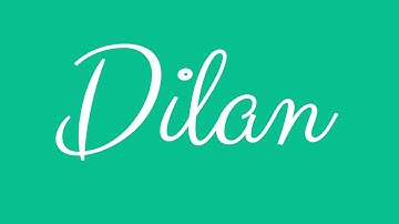 Learn how to Sign the Name Dilan Stylishly in Cursive Writing