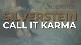 Silverstein - Call It Karma (Official Audio)