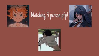 Matching 3 person anime pfp!