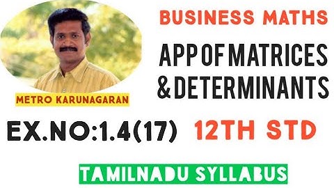 12th Std BM Ex.1.4(17) If the number of variables in a non-homogenous system AX=B is n then the