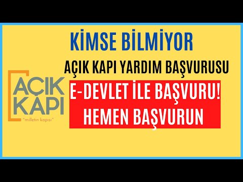 KİMSE BİLMİYOR! HEMEN BAŞVURUN AÇIK KAPI YARDIM BAŞVURUSU / DETAYLI ANLATIM 2022