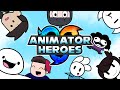 Animator Heroes (Loud Sound Warning)