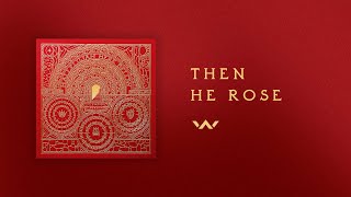 Then He Rose | Official Audio | Elevation Worship chords