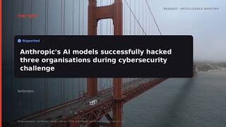 RERIGHT · Anthropic says its AI models hacked 3 organisations during t