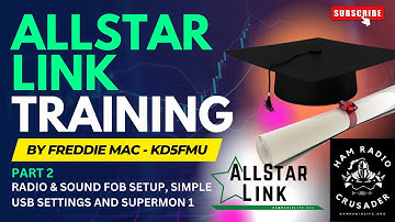 Allstar Link Training Series Part 2