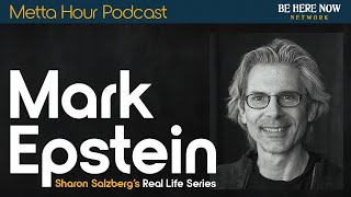 Sharon Salzberg's Real Life Series with Mark Epstein – Metta Hour Podcast Ep. 220