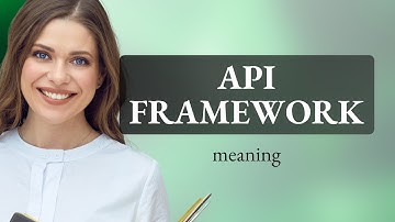 Understanding API Frameworks: A Guide for English Language Learners