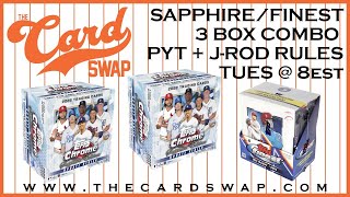 2022 SAPPHIRE UPDATE/FINEST COMBO - PYT + JROD RULES - 1/24 @ 8est
