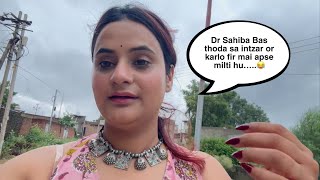 Dr Sahiba Bas thoda sa intzar or karlo fir mai apse milti hu…..😂|| #snappygirls #vlog 