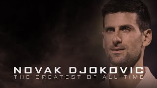 Novak Djokovic - The Goat - Ii