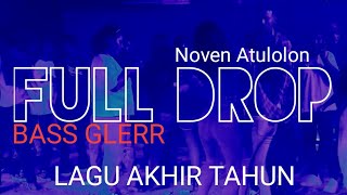 LAGU PARTY AKHIR TAHUN - FULL DROP 🌴 Noven Atulolon