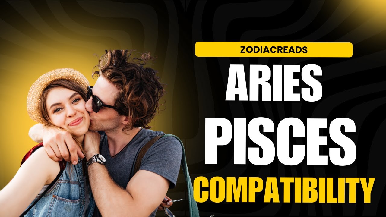 Aries & Pisces Compatibility 🔥💧 Fire Meets Water | Love & Romance Analysis