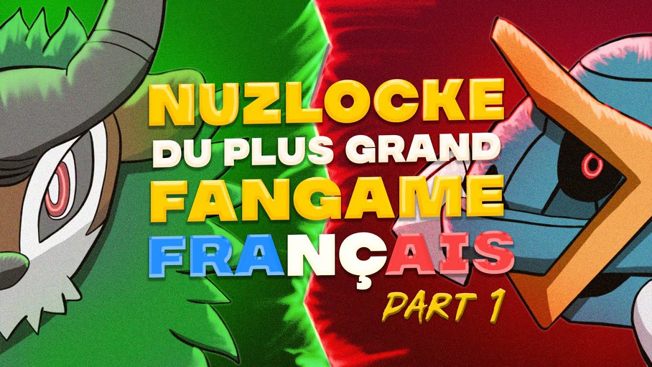 Le NUZLOCKE du plus grand FANGAME POKEMON part I