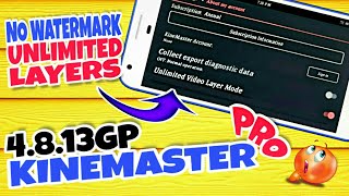 2019 Kinemaster Pro Apk No Watermark + Unlimited Video Layers
