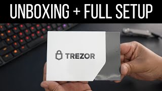 Unboxing Trezor Wallet + Full Setup Walkthrough