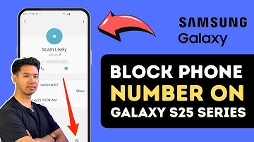 How To Block Phone Number / Contact On Samsung Galaxy S25 / S25 Ultra