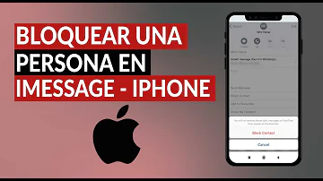 ¿Cómo bloquear a una persona por iMessage?