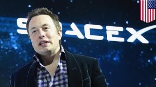 SpaceX Internet satellites: Elon Musk confirms plan to launch fleet of 700 satellites into orbit