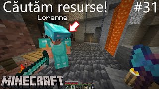 După resurse! | Prin mină cu Lorenne! - Minecraft (Episodul 31)