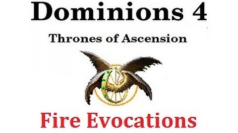 Dominions 4 - Fire Evocations