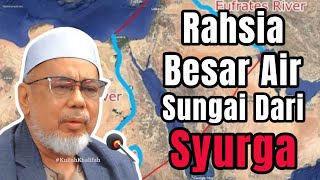 Download Lagu RAHSIA BESAR AIR, SUNGAI DARI SYURGA 🔻 Dr.Mat Rofa Ismail MP3