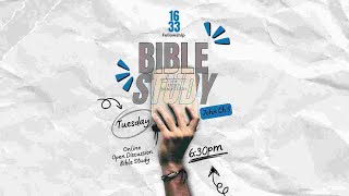 1633 Open Discussion Bible Study