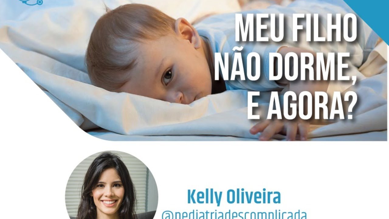 Doutor, meu filho não dorme!