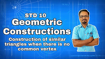 Geometric Constructions : Construction of similar triangles when there is no common vertex | Part 7