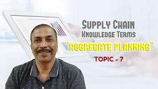 "Aggregate Planning" | Knowledge Terms | Supply Chain || TOPIC - 07
