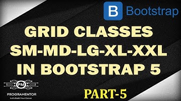 05 | Bootstrap 5 Grid Classes | SM MD LG XL XXL | Bootstrap Grid System | Bootstrap (Hindi/Urdu)