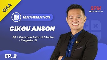 EP2. Mathematics - Preview Class by SPM Masterclass