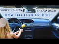 HOW TO CLEAN MERCEDES BENZ E-CLASS (W212) A/C DUCT