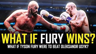 WHAT IF TYSON FURY WINS? 🤔