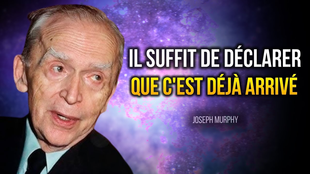 ÉCOUTE JUSTE CETTE AUDIO PENDANT 20 MINUTES, ÇA VA TE FAIRE PEUR ! – Dr. Joseph Murphy