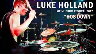 Meinl Drum Festival - Luke Holland - “Hos Down“