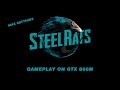Steel Rats Gameplay - Maximum Graphics on GTX 860M (1080p)
