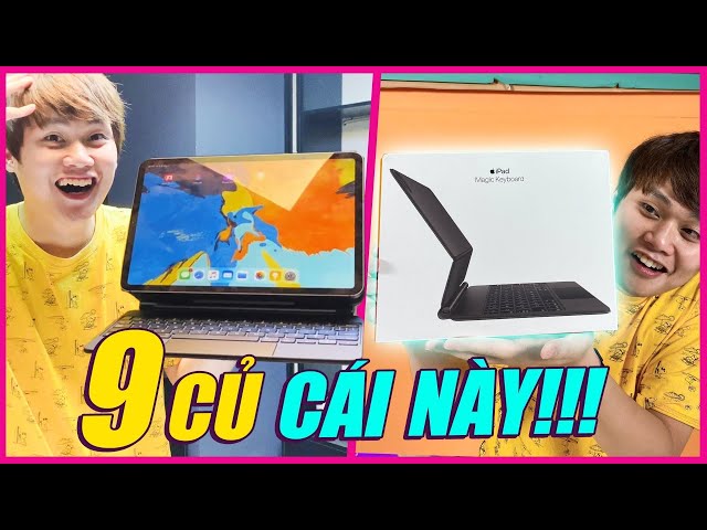 UNBOX MAGIC KEYBOARD... 9 CỦ CHO iPAD PRO - THỬ XEM CÓ GÌ HOT MÀ ĐẮT VKL:))