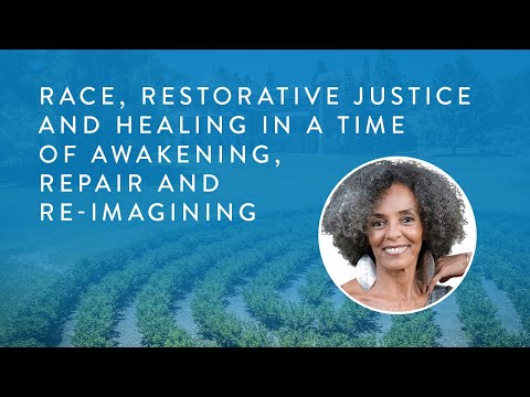 Race, Restorative Justice and Healing with Dr. Fania Davis - YouTube