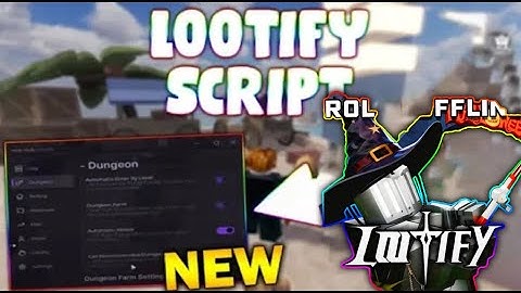 *NEW* Lootify Script (PASTEBIN 2025) (FAST ROLL , AUTO FARM ENEMY , COLLECT POTIONS , REBIRTH )