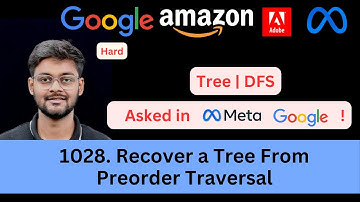 LeetCode 1028  Recover a Tree From Preorder Traversal | Tree | Asked in Google Amazon Meta