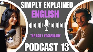 Learn English with  podcast  | Intermediate | THE COMMON WORDS 13 | season 1 episode 13