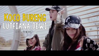 Koco Bureng DJ - Lutfiana Dewi (   ANEKA SAFARI ) #music
