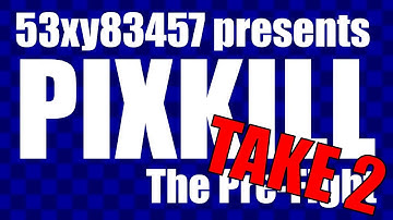 Pixkill Setup - Revisited