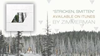 Stricken, Smitten, and Afflicted - Zimmerman chords
