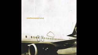On When Ready — fueled (LP, 2004)