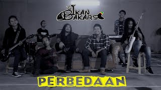 The Ikan Bakars - Perbedaan (  )