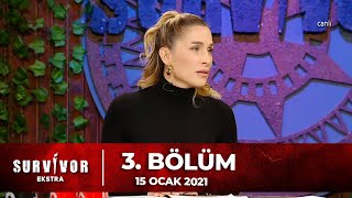 Survivor Ekstra 3 Bölüm 15 Ocak 2021