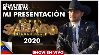 📌 CESAR REYES EL TUCUSITO - Sábado Sensacional 2020