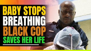 Mom Leaves Baby Daughter In Hot Car. Black Cop Saves Her Life.